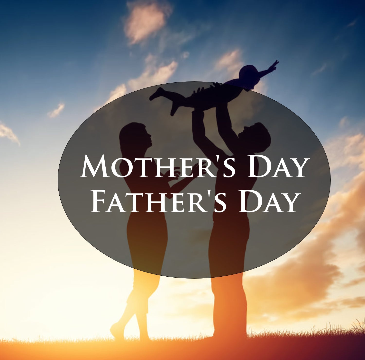 Mother's / Father's Day